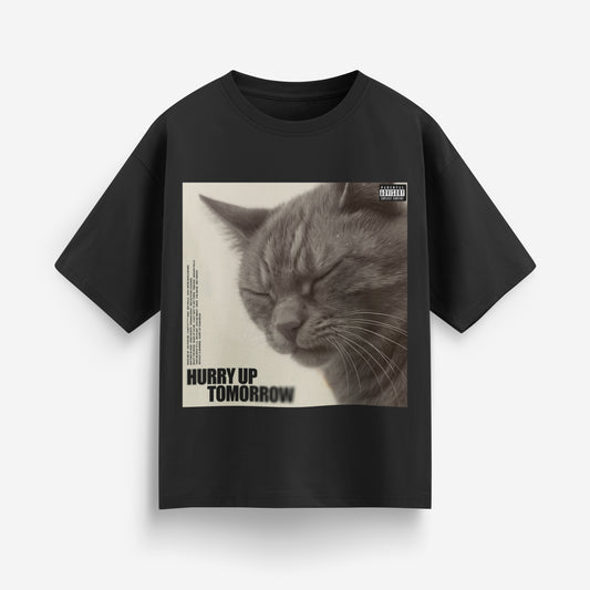 HURRY UP TOMORROW MEOW Oversized T-Shirt